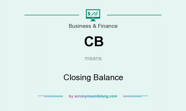 What does CB mean? It stands for Closing Balance