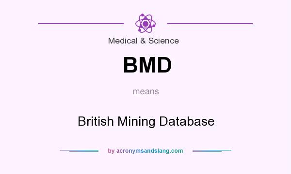 What does BMD mean? It stands for British Mining Database