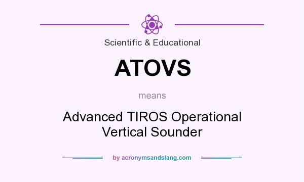 What does ATOVS mean? It stands for Advanced TIROS Operational Vertical Sounder