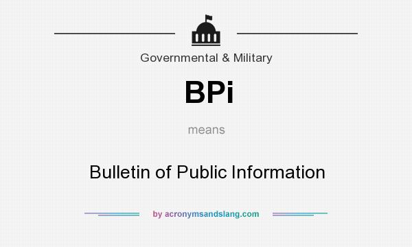 What does BPi mean? It stands for Bulletin of Public Information