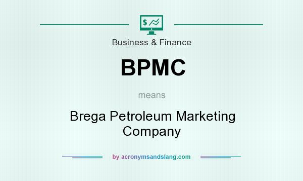 What does BPMC mean? It stands for Brega Petroleum Marketing Company