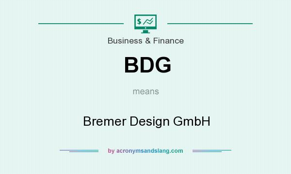 What does BDG mean? It stands for Bremer Design GmbH