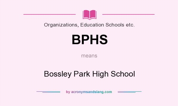 What does BPHS mean? It stands for Bossley Park High School