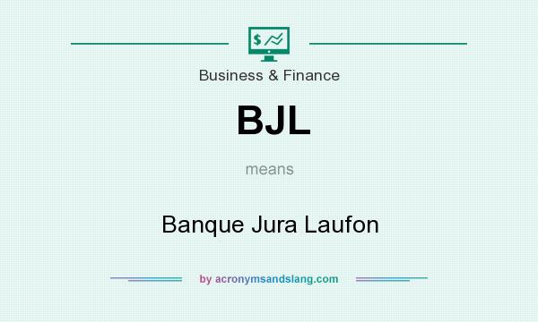 What does BJL mean? It stands for Banque Jura Laufon