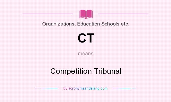 What does CT mean? It stands for Competition Tribunal