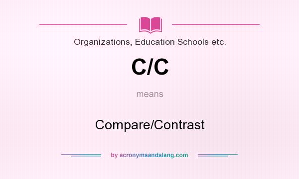 What does C/C mean? It stands for Compare/Contrast