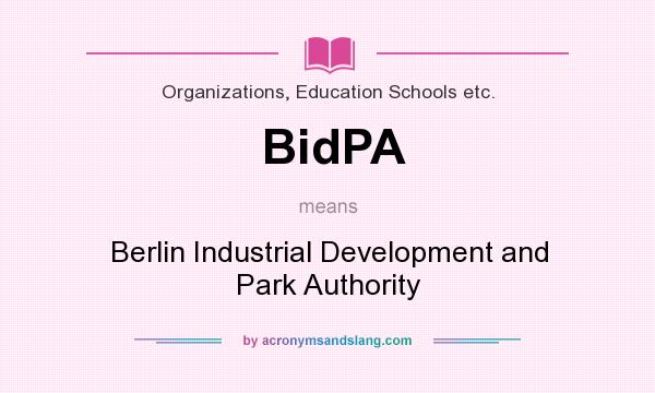 What does BidPA mean? It stands for Berlin Industrial Development and Park Authority