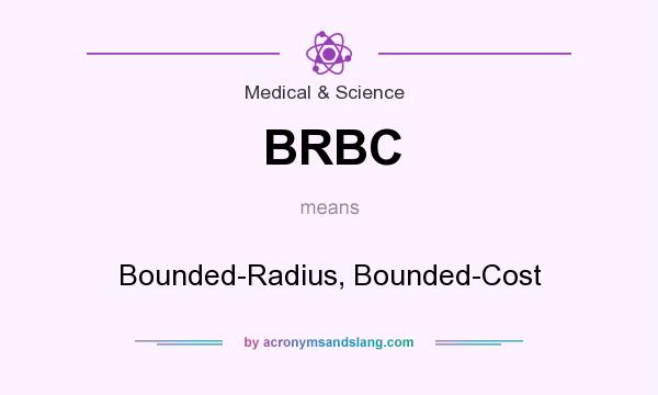 What does BRBC mean? It stands for Bounded-Radius, Bounded-Cost