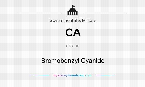 What does CA mean? It stands for Bromobenzyl Cyanide