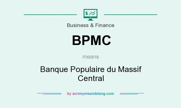What does BPMC mean? It stands for Banque Populaire du Massif Central