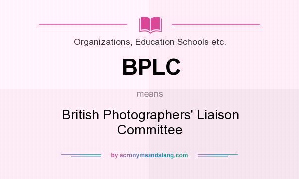 What does BPLC mean? It stands for British Photographers` Liaison Committee