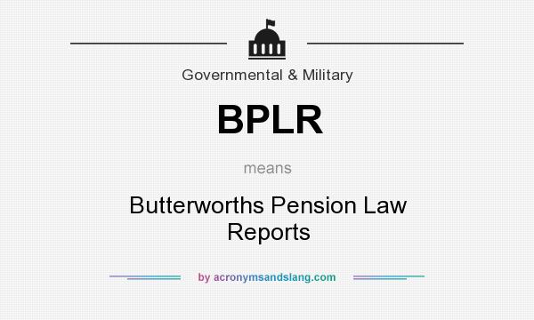 What does BPLR mean? It stands for Butterworths Pension Law Reports