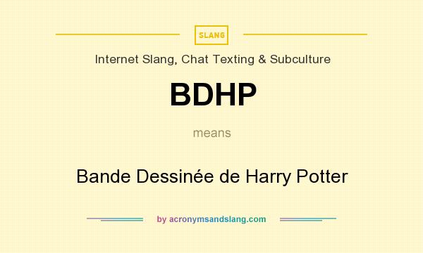 What does BDHP mean? It stands for Bande Dessinée de Harry Potter