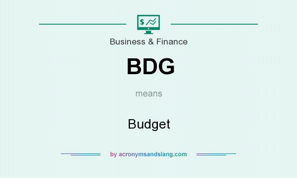 What does BDG mean? It stands for Budget