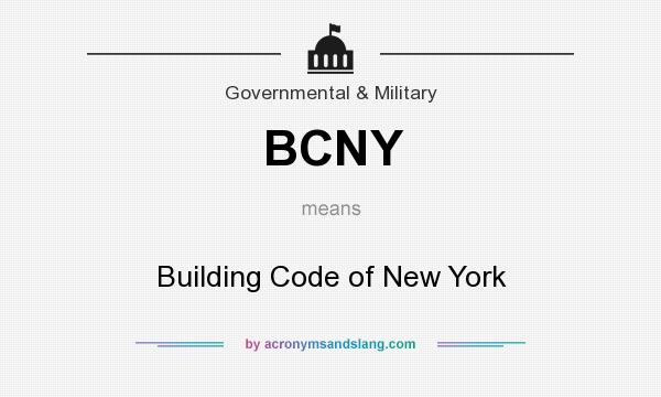 What does BCNY mean? It stands for Building Code of New York