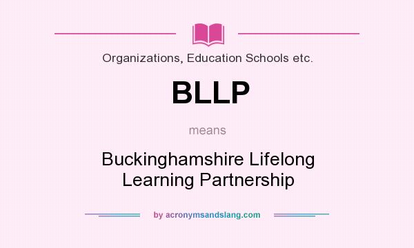What does BLLP mean? It stands for Buckinghamshire Lifelong Learning Partnership