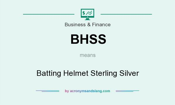 What does BHSS mean? It stands for Batting Helmet Sterling Silver