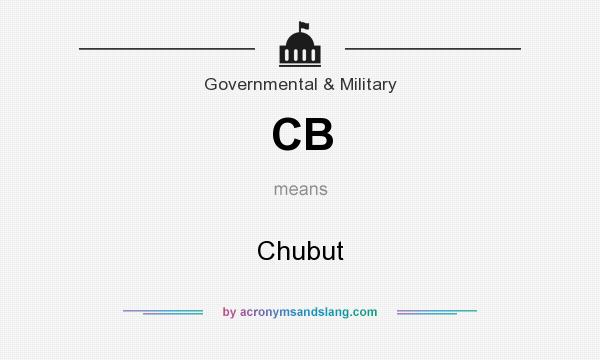 What does CB mean? It stands for Chubut
