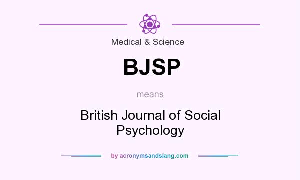 What does BJSP mean? It stands for British Journal of Social Psychology