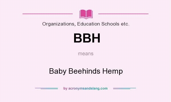 What does BBH mean? It stands for Baby Beehinds Hemp
