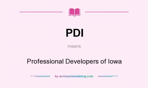 What does PDI mean? It stands for Professional Developers of Iowa