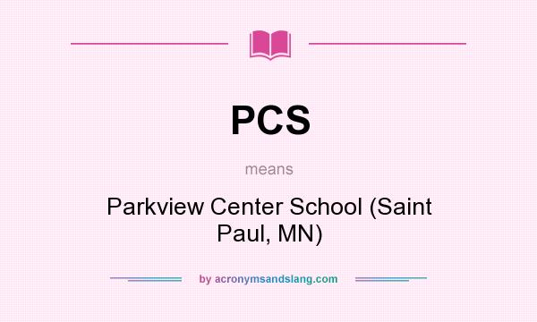 What does PCS mean? It stands for Parkview Center School (Saint Paul, MN)