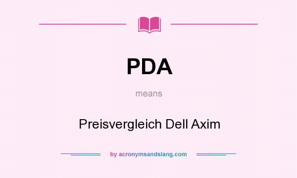 What does PDA mean? It stands for Preisvergleich Dell Axim
