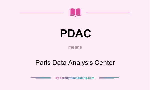 What does PDAC mean? It stands for Paris Data Analysis Center