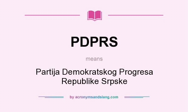 What does PDPRS mean? It stands for Partija Demokratskog Progresa Republike Srpske