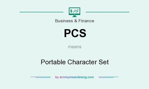 What does PCS mean? It stands for Portable Character Set