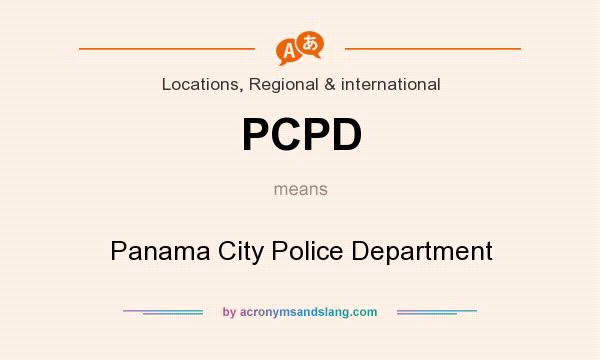What does PCPD mean? It stands for Panama City Police Department