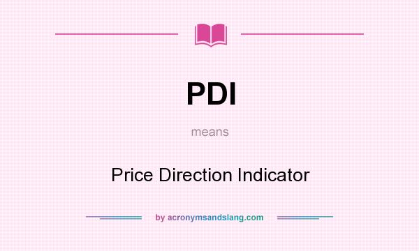 What does PDI mean? It stands for Price Direction Indicator