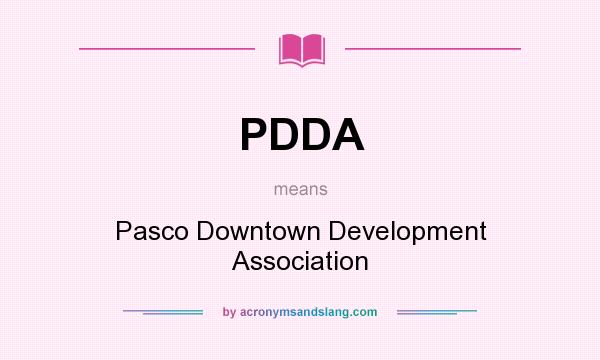 What does PDDA mean? It stands for Pasco Downtown Development Association