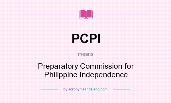 What does PCPI mean? It stands for Preparatory Commission for Philippine Independence