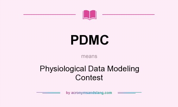 What does PDMC mean? It stands for Physiological Data Modeling Contest