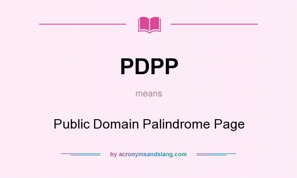 What does PDPP mean? It stands for Public Domain Palindrome Page