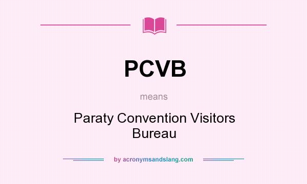 What does PCVB mean? It stands for Paraty Convention Visitors Bureau