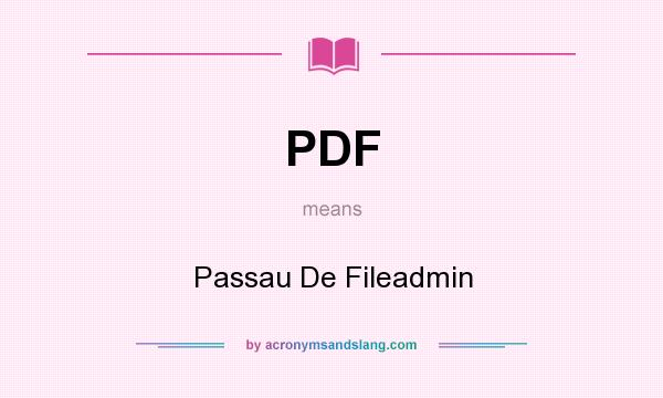 What does PDF mean? It stands for Passau De Fileadmin