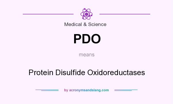 What does PDO mean? It stands for Protein Disulfide Oxidoreductases
