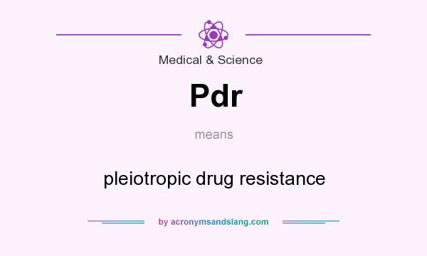 What does Pdr mean? It stands for pleiotropic drug resistance
