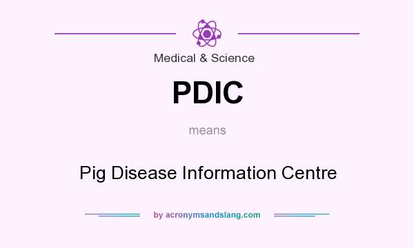 What does PDIC mean? It stands for Pig Disease Information Centre