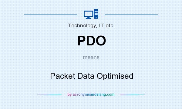 What does PDO mean? It stands for Packet Data Optimised