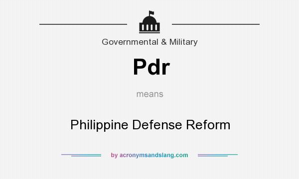 What does Pdr mean? It stands for Philippine Defense Reform