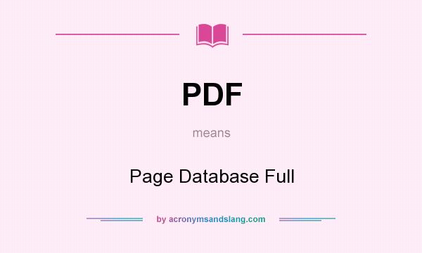 What does PDF mean? It stands for Page Database Full