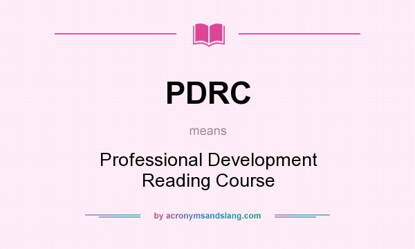 What does PDRC mean? It stands for Professional Development Reading Course