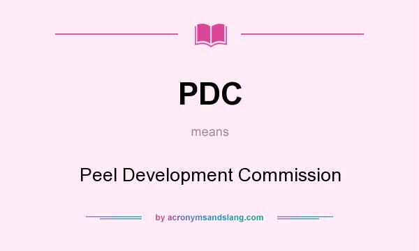 What does PDC mean? It stands for Peel Development Commission