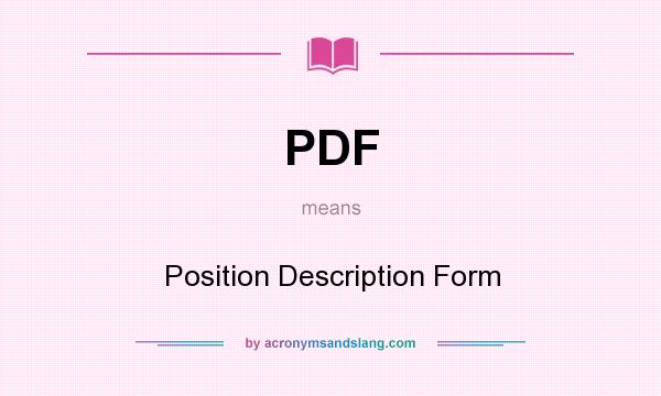 What does PDF mean? It stands for Position Description Form