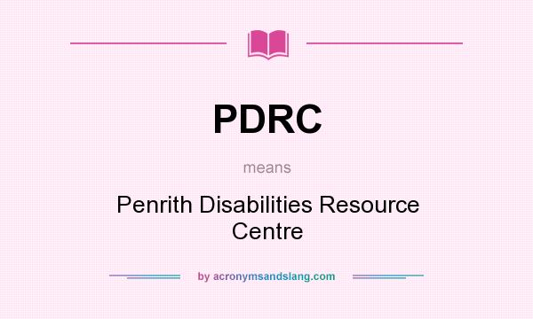What does PDRC mean? It stands for Penrith Disabilities Resource Centre