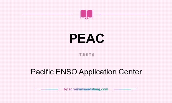 What does PEAC mean? It stands for Pacific ENSO Application Center