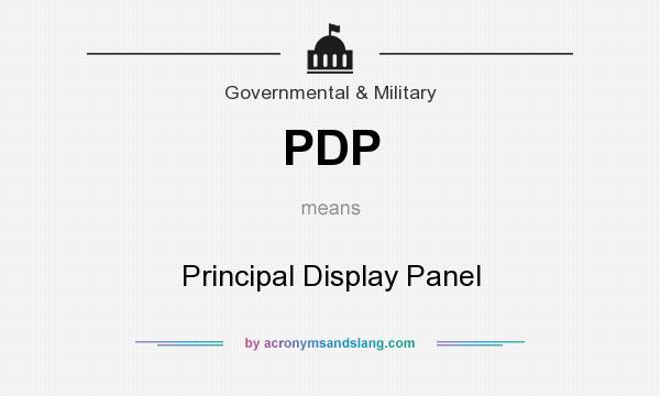 What does PDP mean? It stands for Principal Display Panel